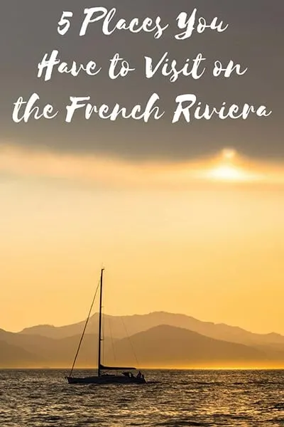 Where to stop on the French Riviera