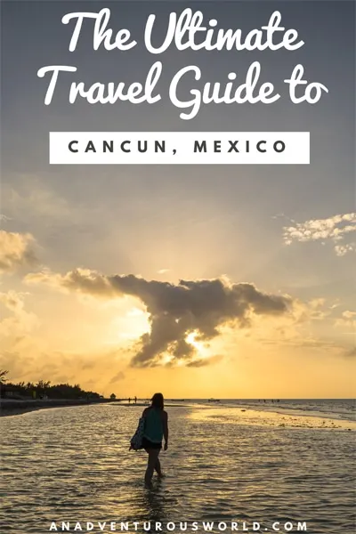 Guide to Cancun, Mexico