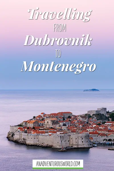 How to Get From Dubrovnik to Montenegro