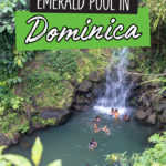 Visiting the Gorgeous Emerald Pool in Dominica