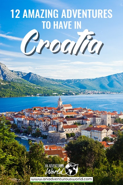 12 Awe-Inspiring Adventures in Croatia