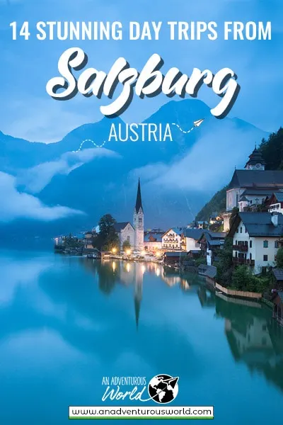 14 Stunning Days Trips from Salzburg, Austria