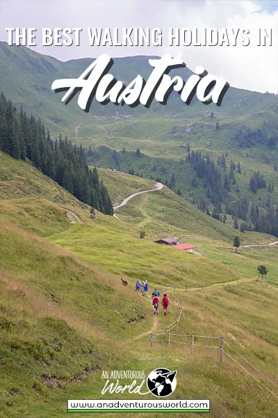 The Best Walking Holidays in Austria