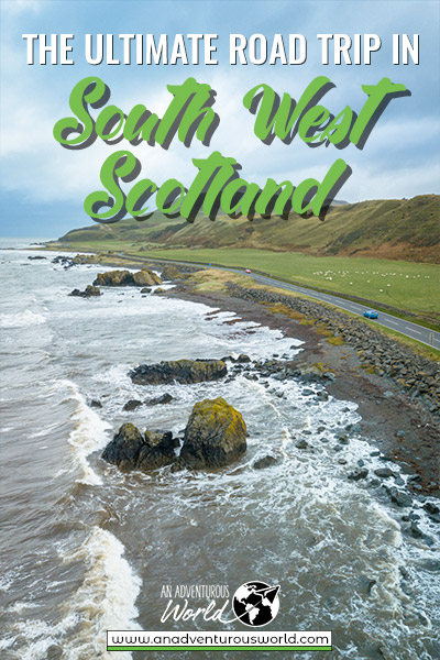 South West Coastal 300: The Ultimate South West Scotland Road Trip