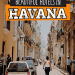 Where To Stay in Havana, Cuba