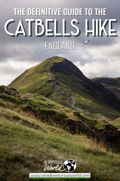 The Definitive Guide to the Catbells Walk, Lake District