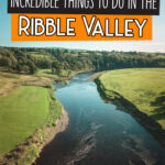 14 Incredible Things to do in the Ribble Valley, England