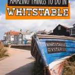 16 Amazing Things to do in Whitstable, England