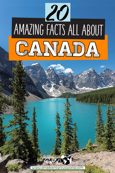 20 Fun Facts About Canada That Will Amaze You (2022 Guide)