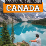 20 Fun Facts About Canada You Need to Know
