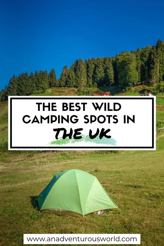 5 UK Wild Camping Spots You Need To Visit