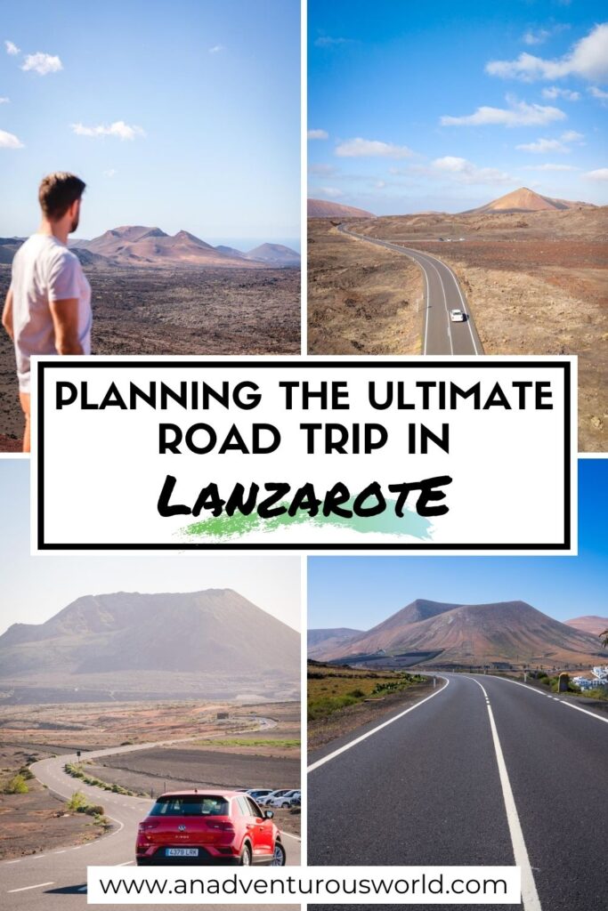 Planning the Ultimate Road Trip in Lanzarote, Spain