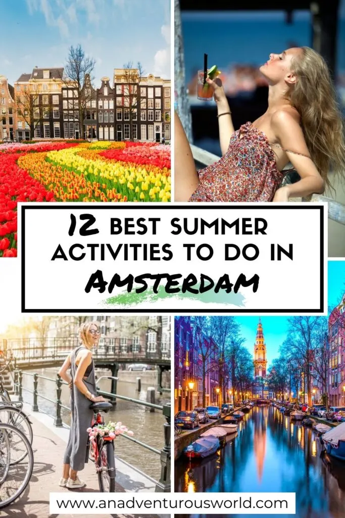 12+ BEST Things to do in Amsterdam in Summer