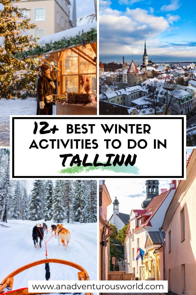 12+ BEST Things to do in Tallinn in Winter