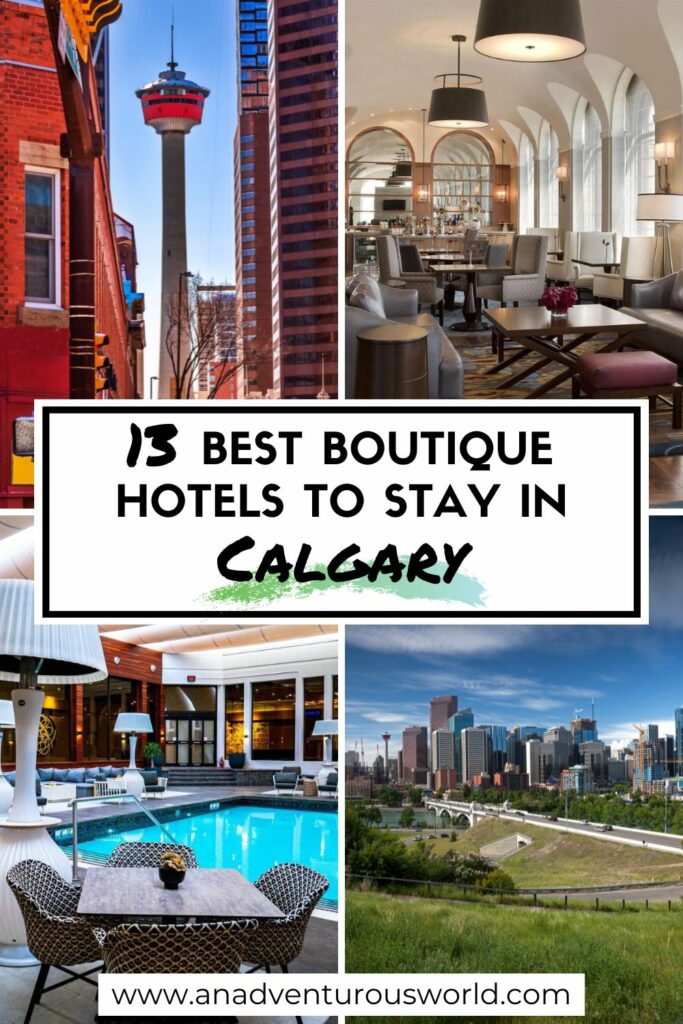 13 Coolest Hotels in Calgary, Canada