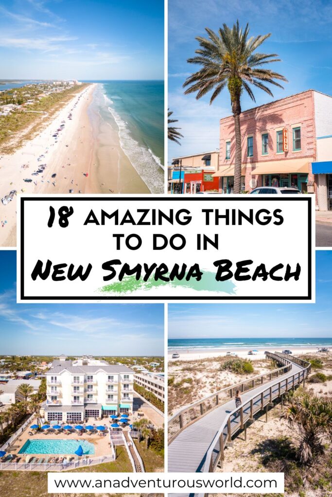 18 Amazing Things to do in New Smyrna Beach, Florida