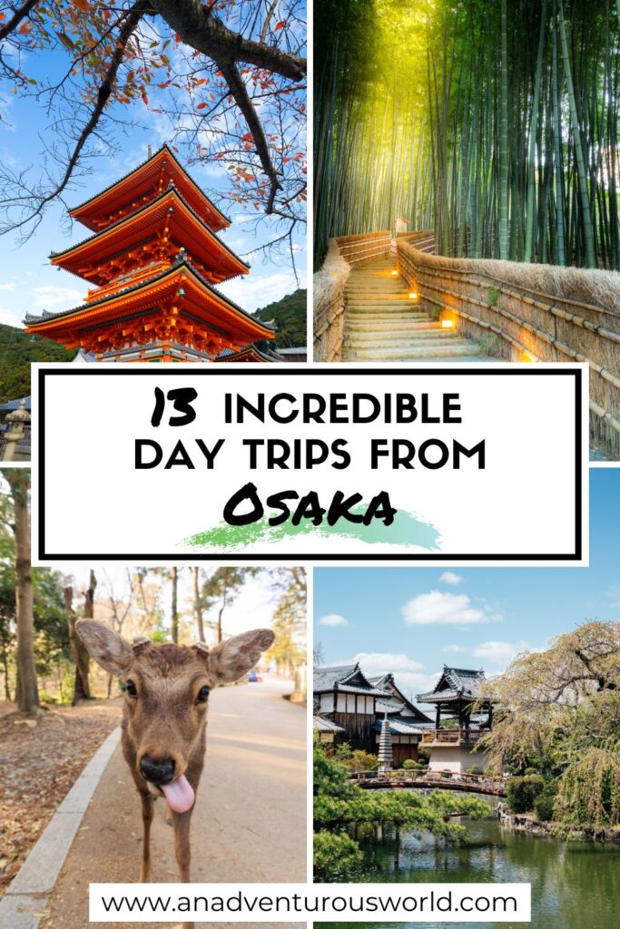 13 BEST Day Trips from Osaka, Japan